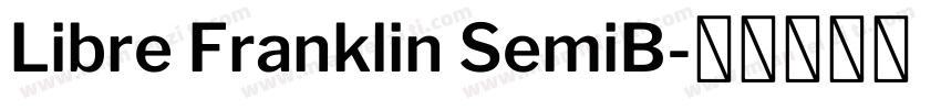 Libre Franklin SemiB字体转换